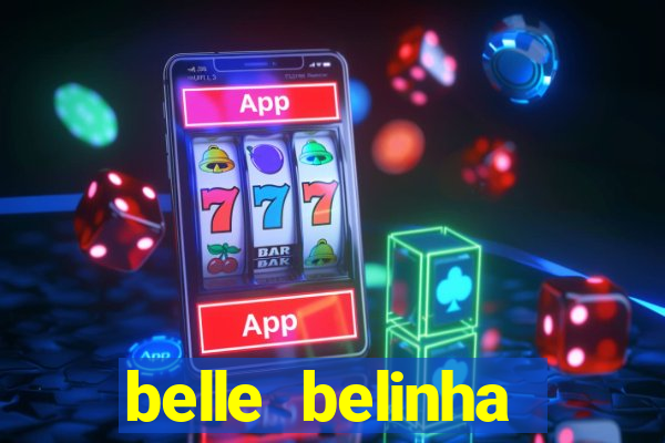 belle belinha privacy nude